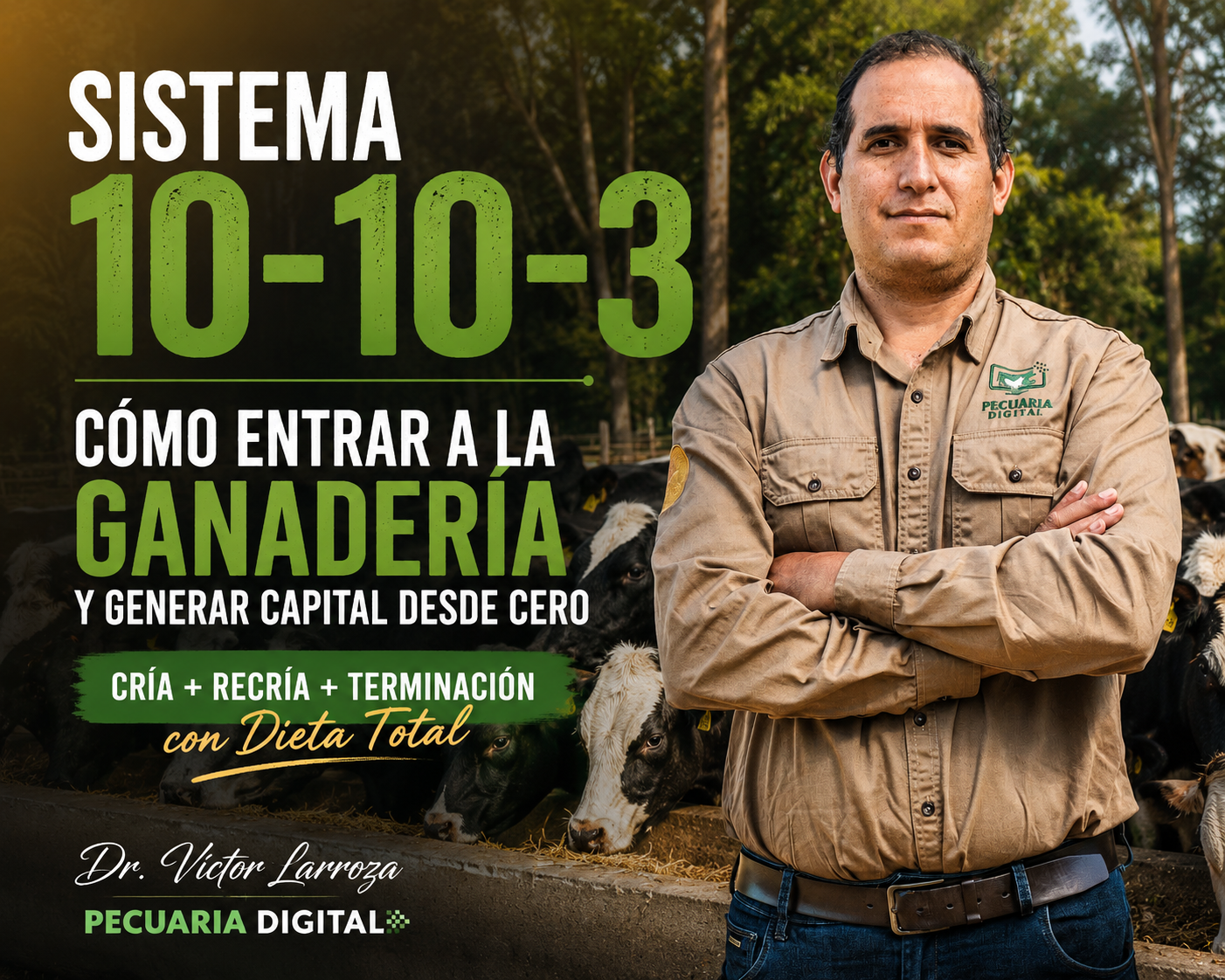Ganaderia desde Cero. Sistema 10-10-3